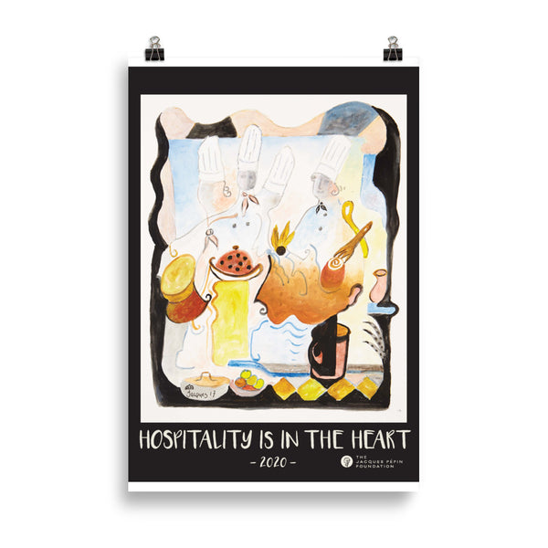 Jacques Pépin, Art Print (20cm x 30cm) -- "Hospitality is in the Heart" - 2020